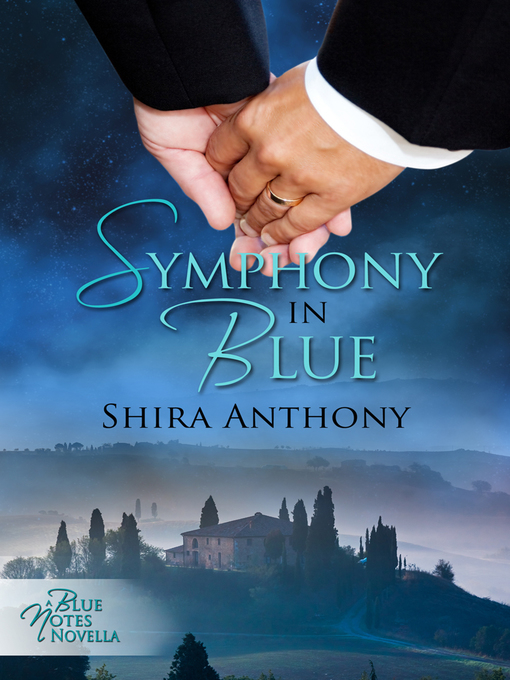 Title details for Symphony in Blue by Shira Anthony - Available